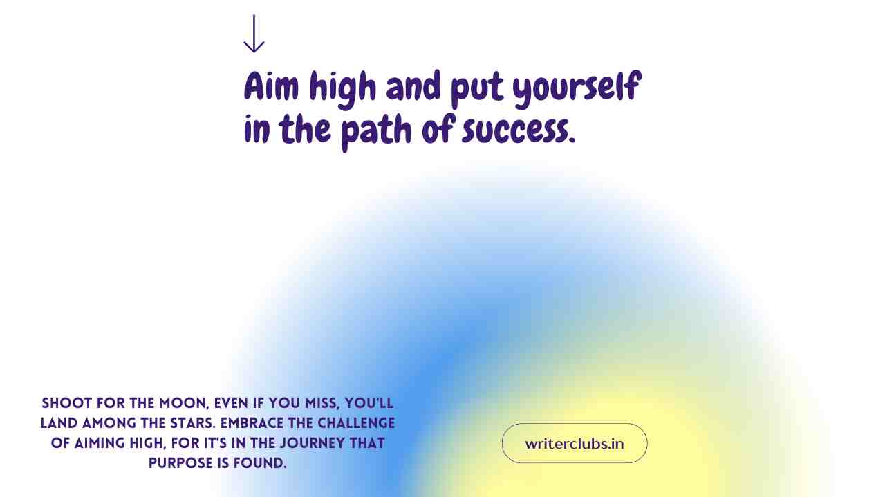 Aim High quotes and captions 