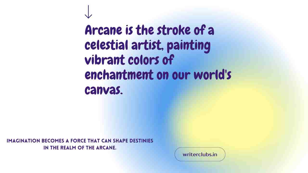 Arcane quotes and captions 