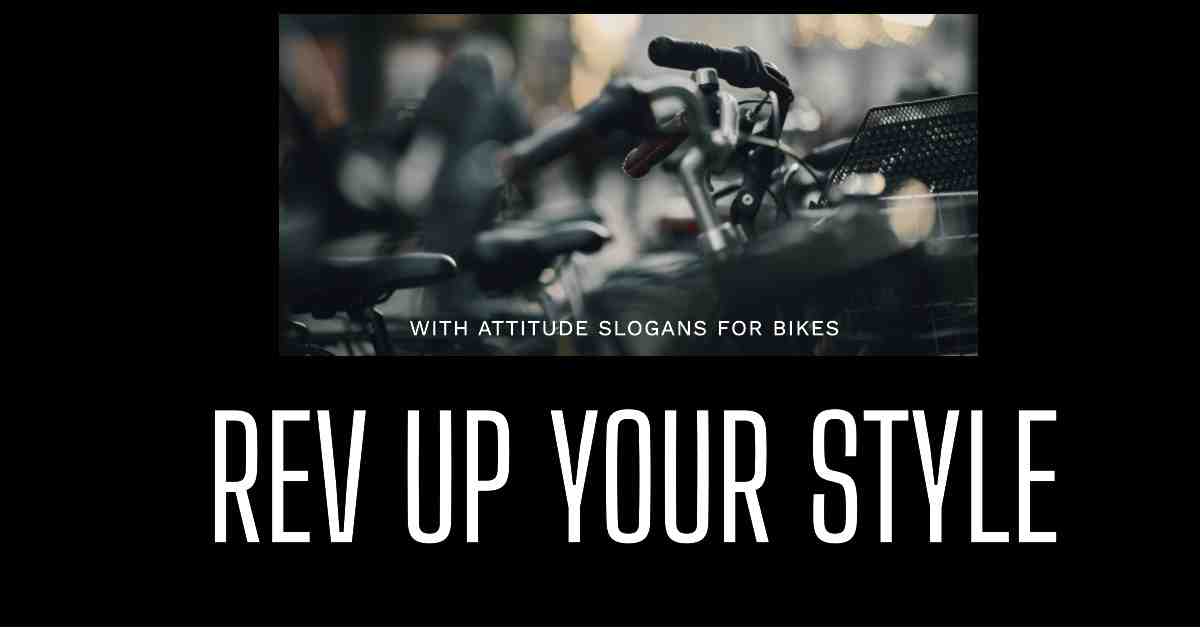 Attitude Slogans for Bikes