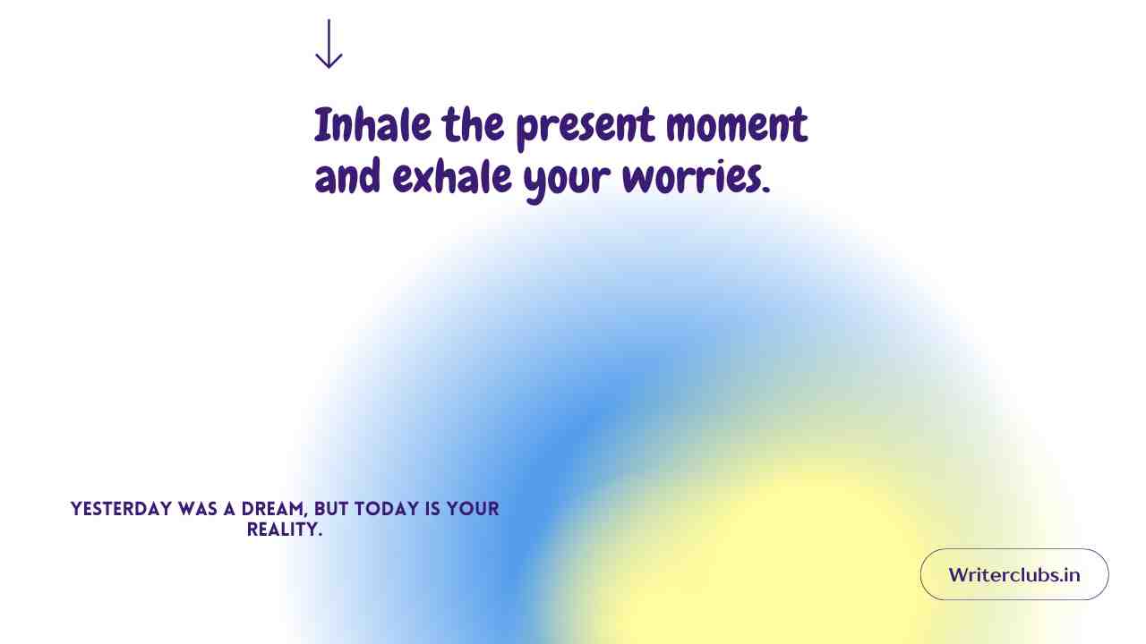 Be Present Quotes 