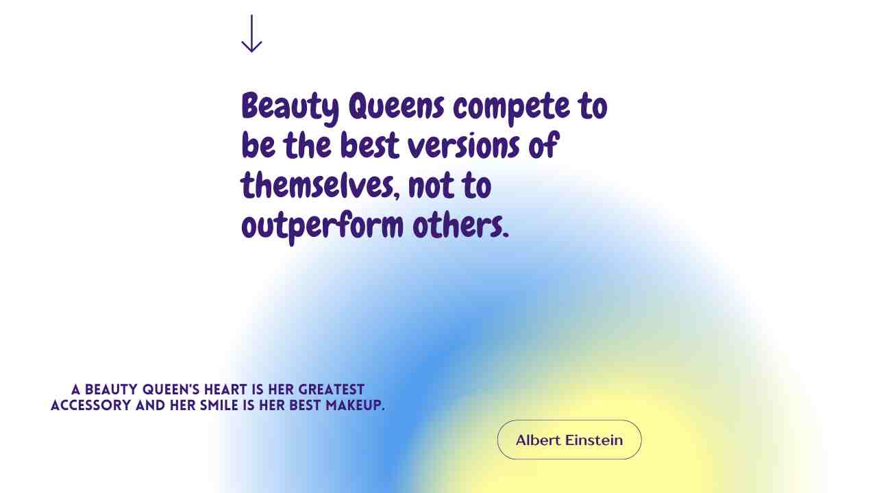 Beauty Queen Quotes 