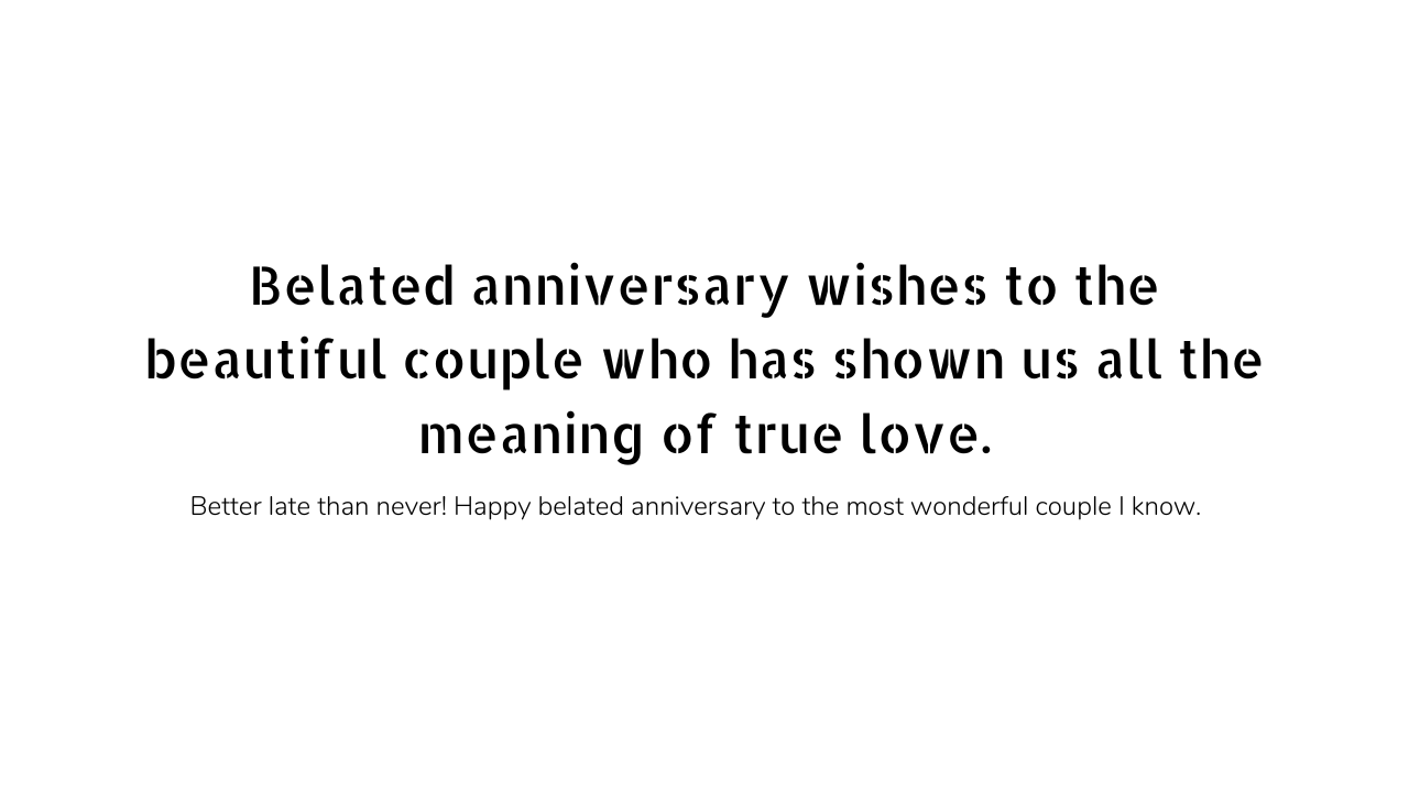 Belated wedding anniversary wishes 