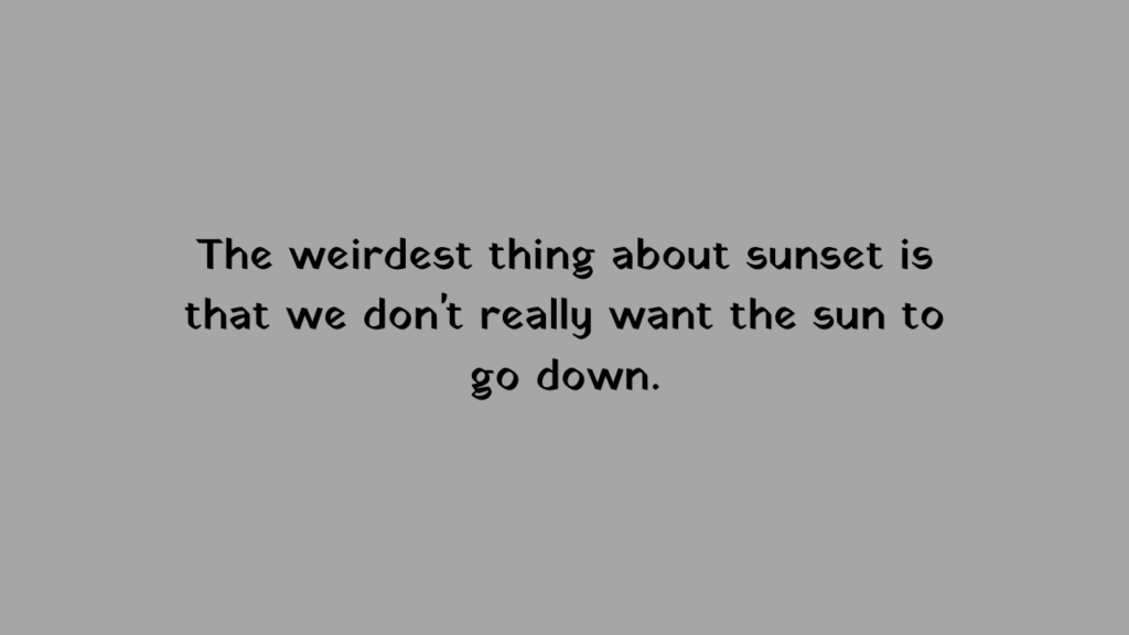 best dusk quotes for Instagram