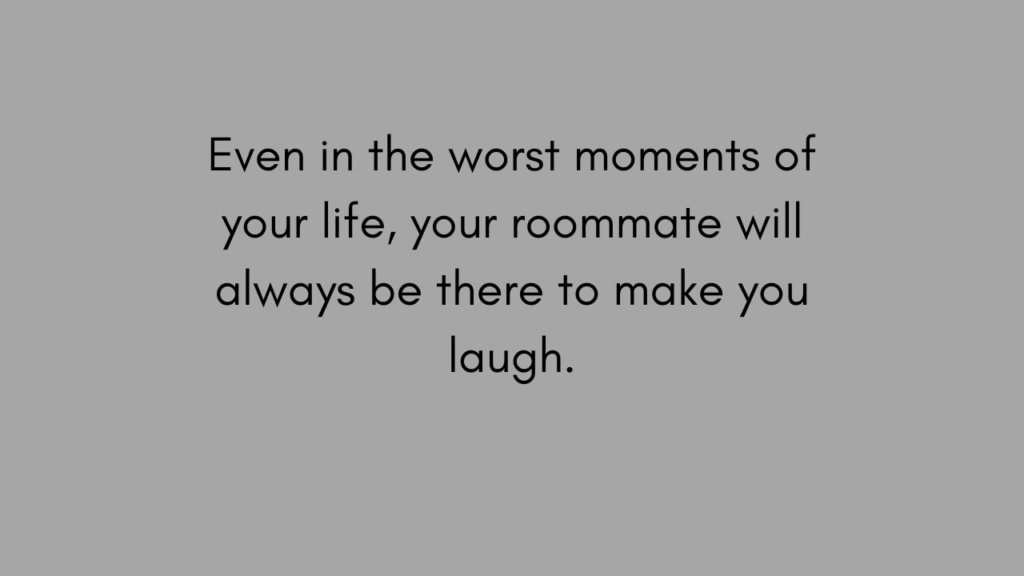 Best Roommate Quote