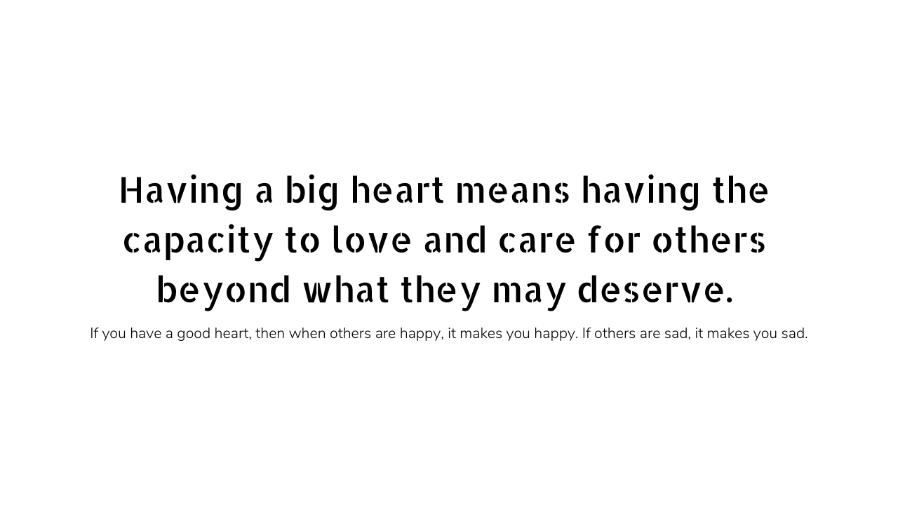 Big heart quotes and captions 