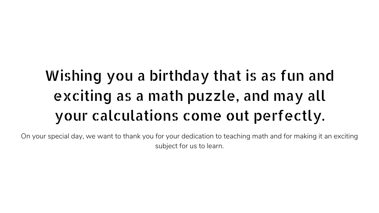 Birthday wishes for Maths teacher 