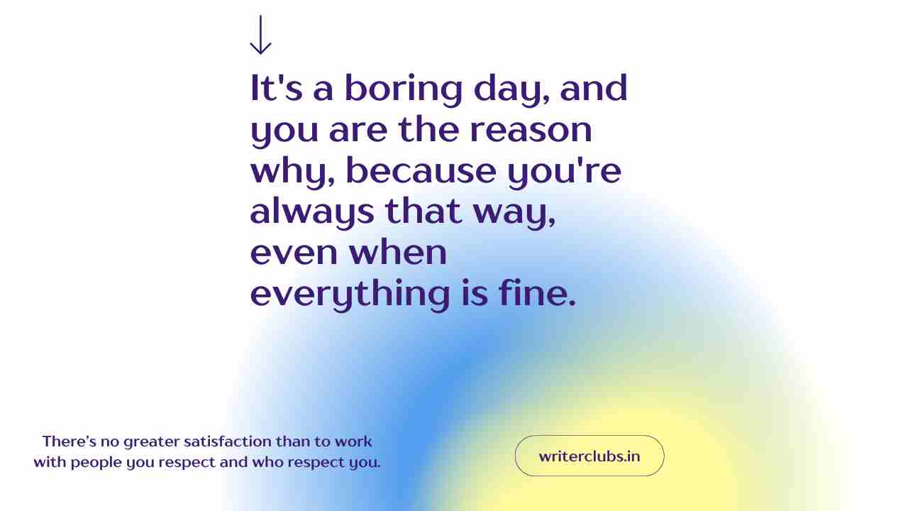 Boring day quotes and captions