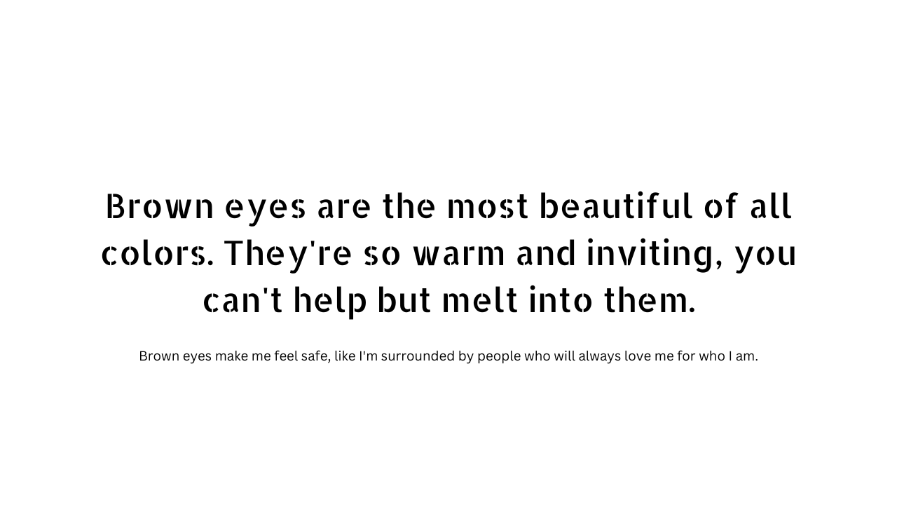Brown eyes quotes and captions 