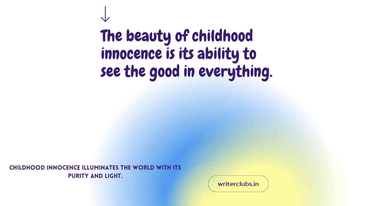 Childhood innocence quotes and captions