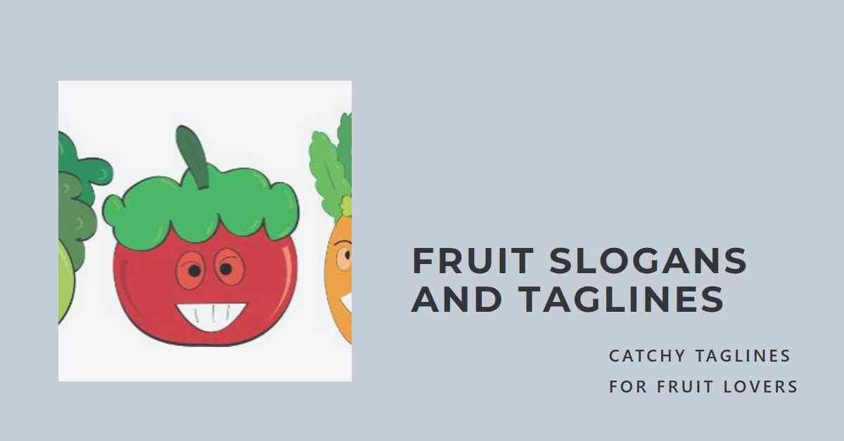 Fruit Slogans and Taglines