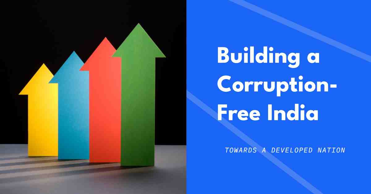 Corruption Free India for A Developed Nation Essay 