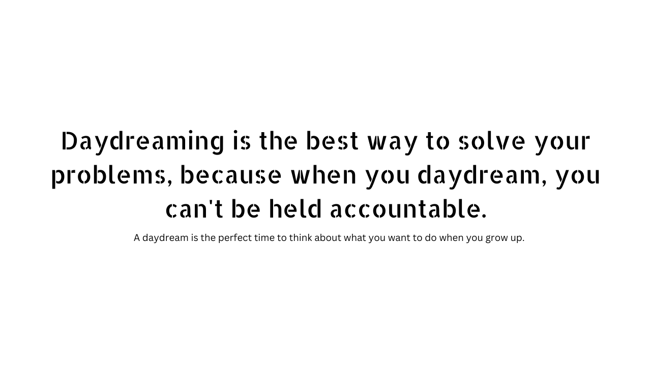 Daydreaming quotes and captions 