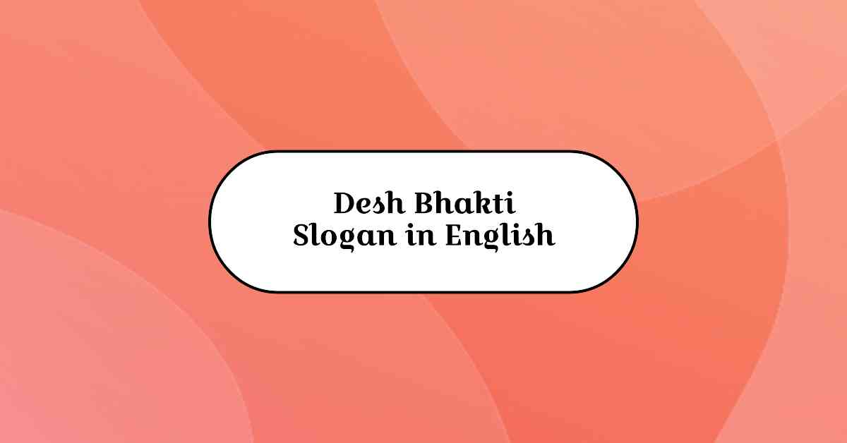 Desh Bhakti Slogan in English
