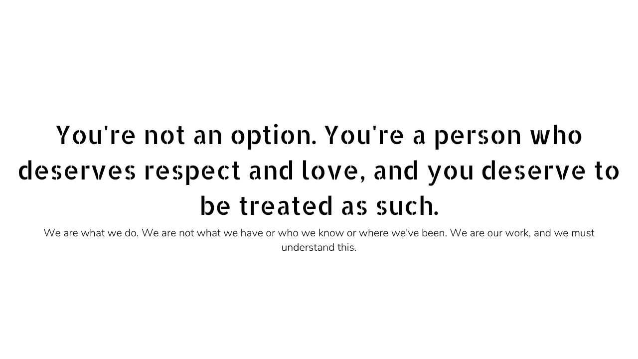 Don't treat me like an option quotes
