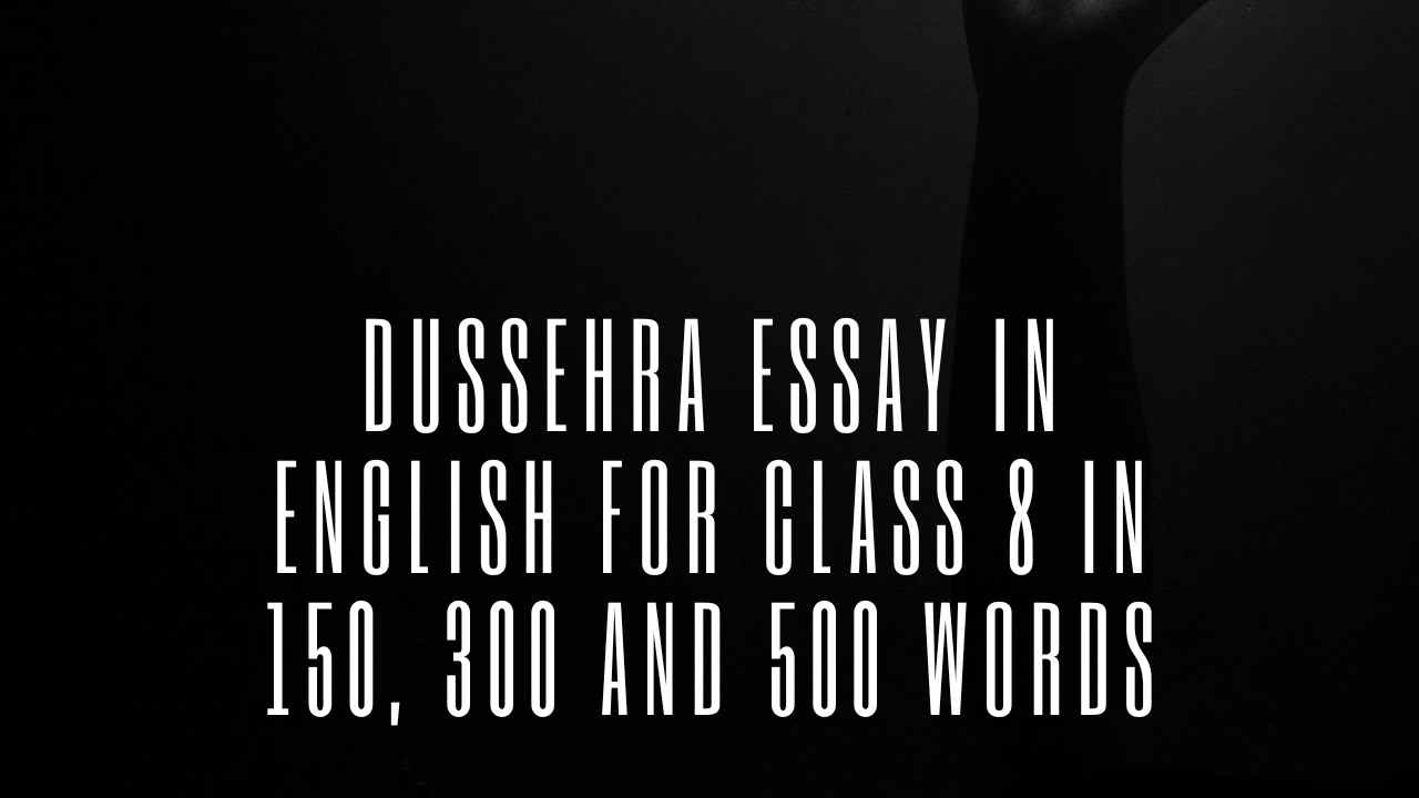 Dussehra Essay in English for Class 8