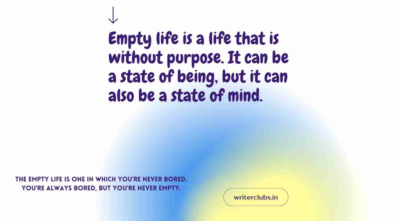 Empty life quotes and captions 