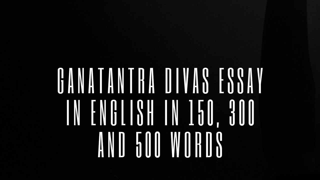 Essay on Ganatantra Divas in English thumbnail