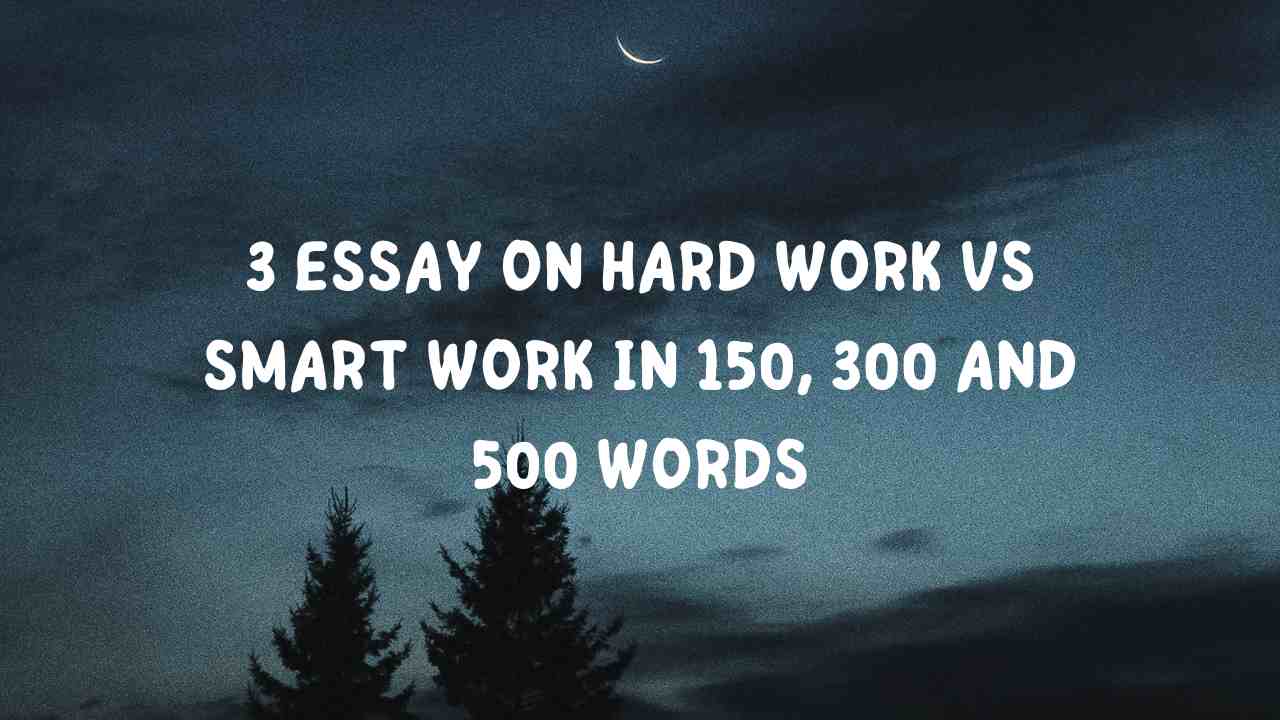 Hard Work Vs Smart Work Essay thumbnail