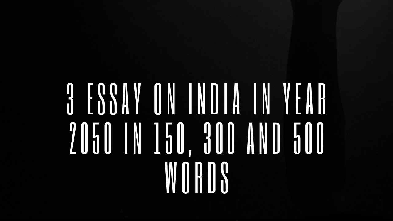 india in 2050 essay in english