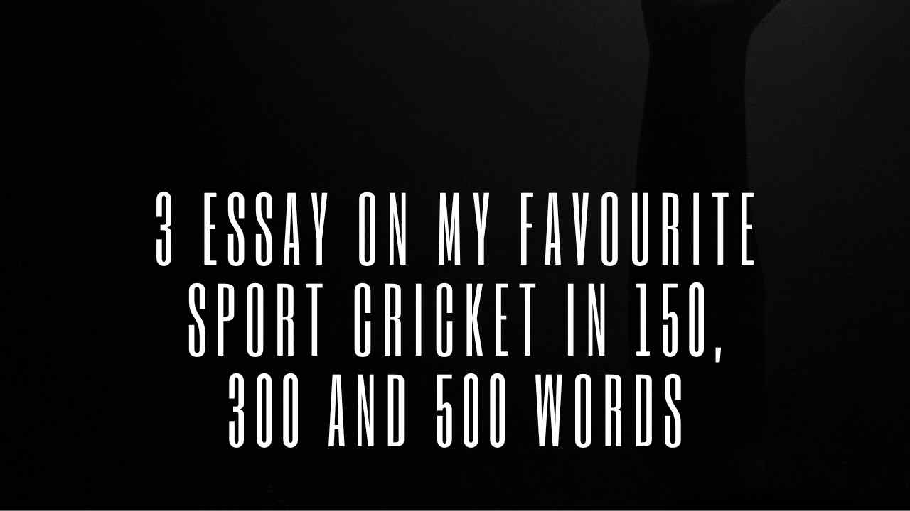 Essay on My Favourite Sport Cricket