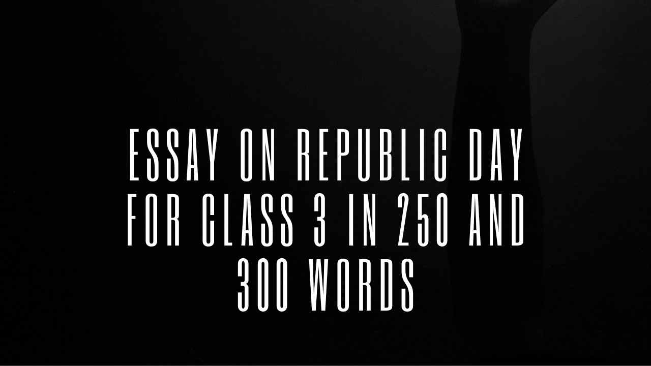 Essay on Republic Day for Class 3