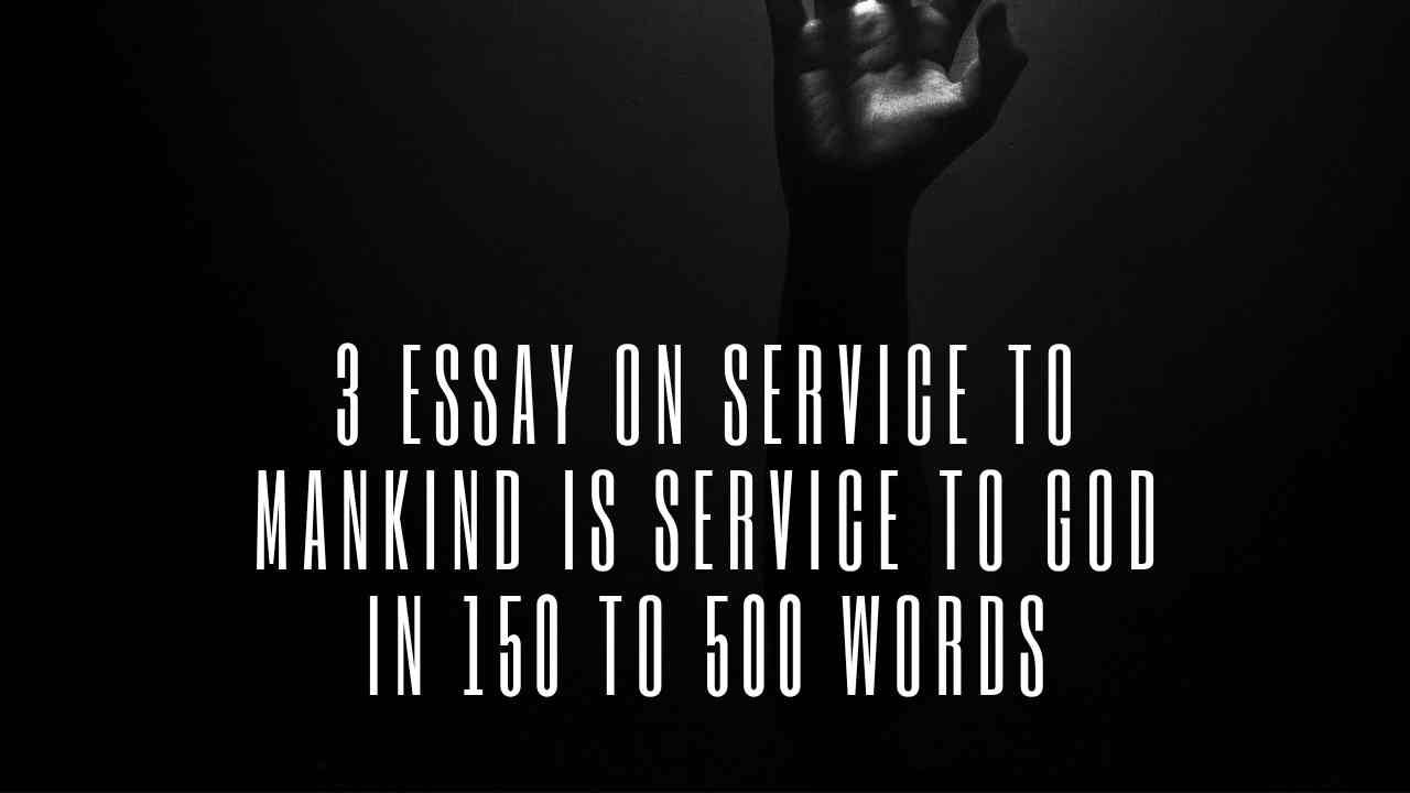 Service to Mankind Is Service to God Essay