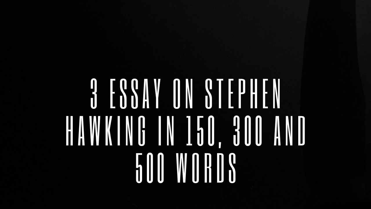 Essay on Stephen Hawking thumbnail 