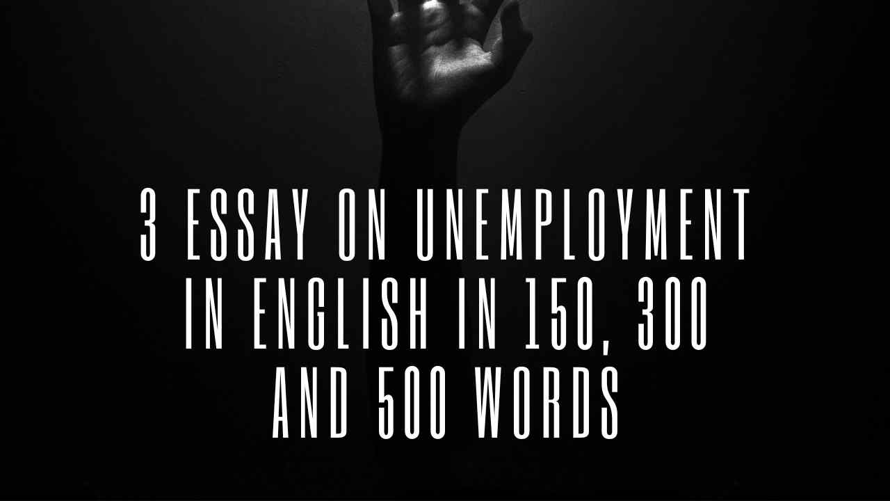 unemployment essay in english 150 words