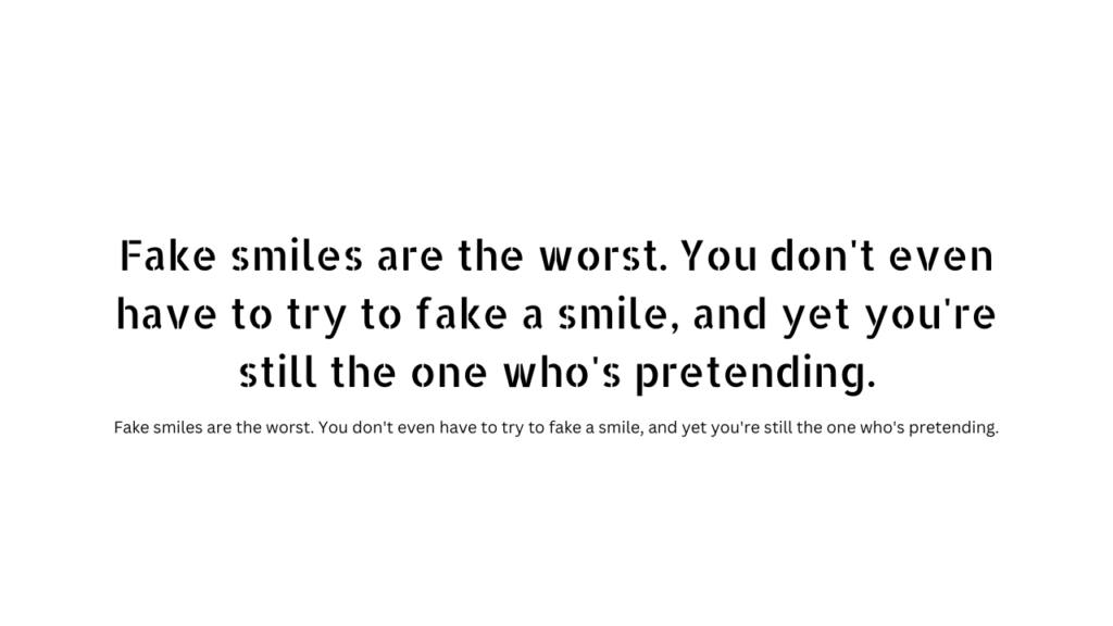 Collection Of Best 31 Fake Smile Quotes And Captions Writerclubs 808 