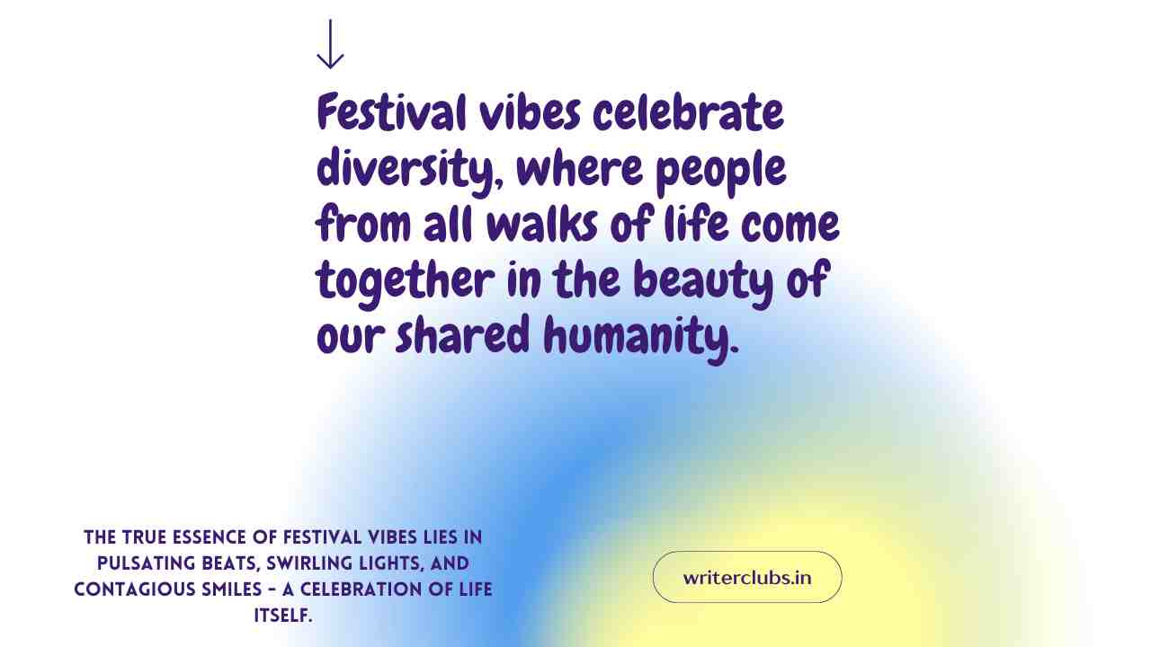 Festival Vibes quotes and captions 