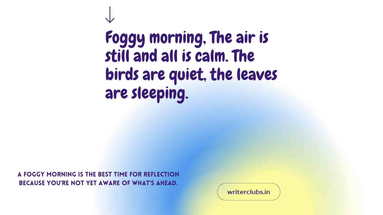 Foggy morning quotes and captions
