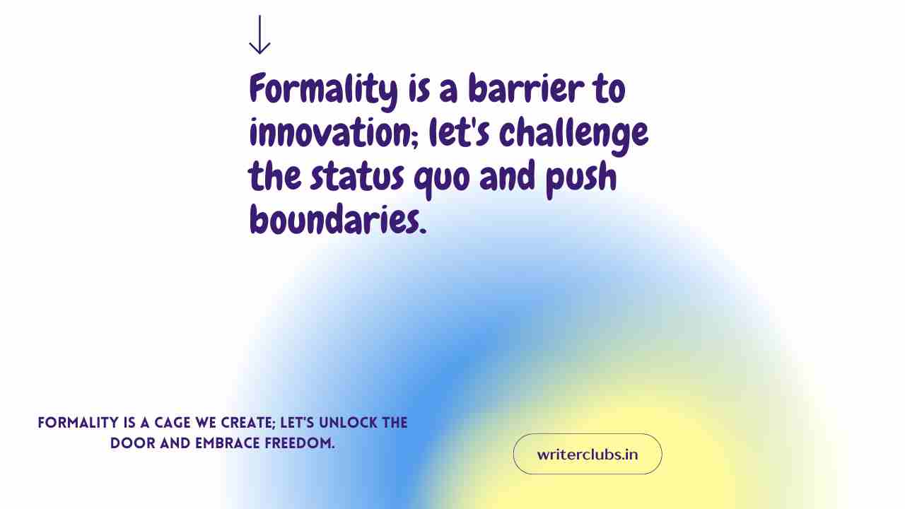 Formality quotes and captions 