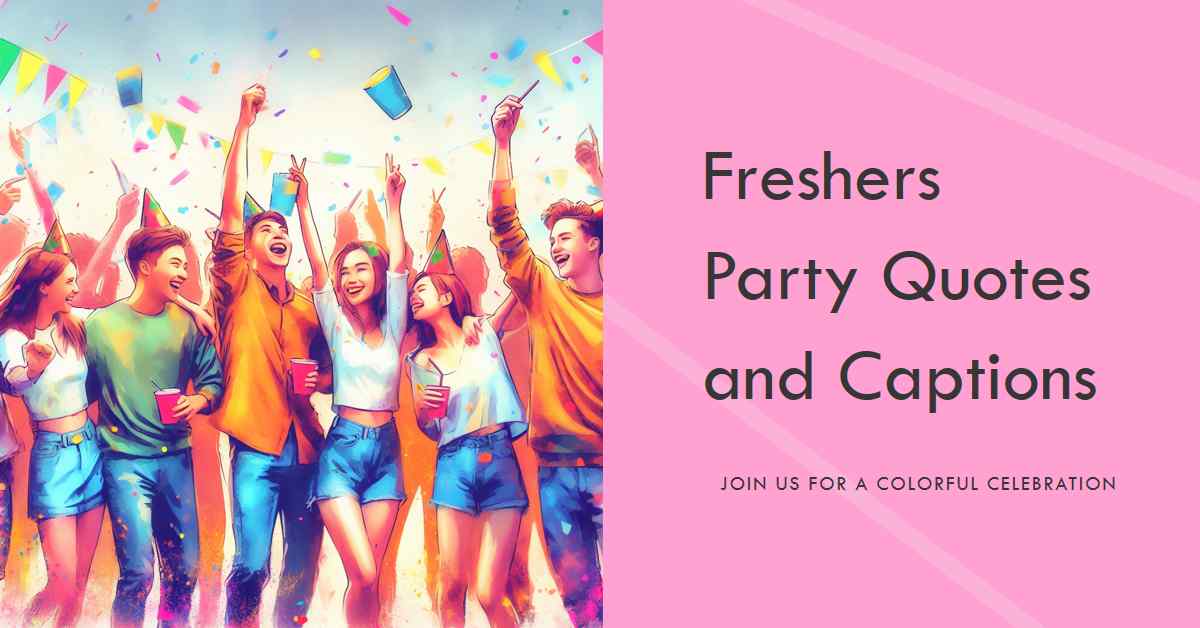 Freshers Party Quotations