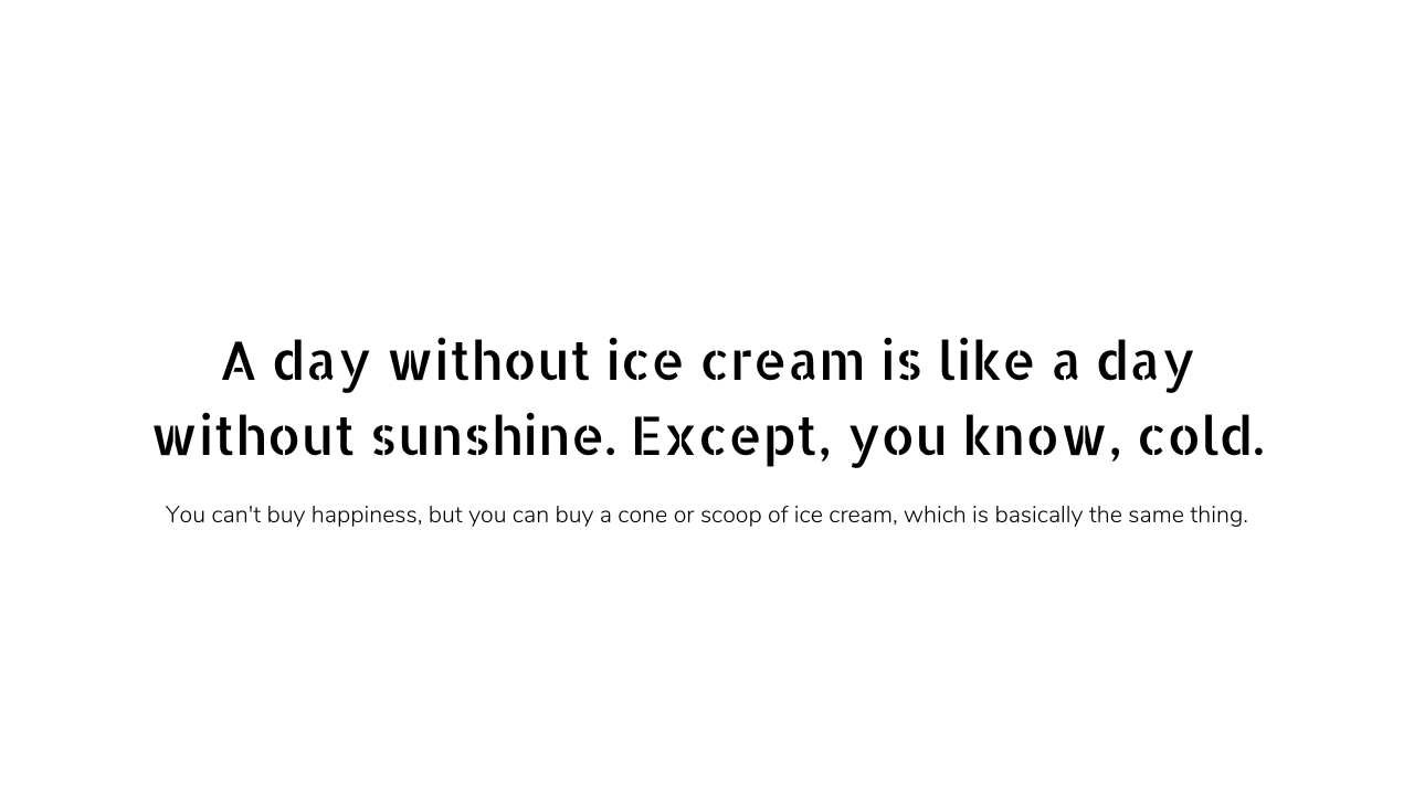 Ice cream funny quotes and captions 