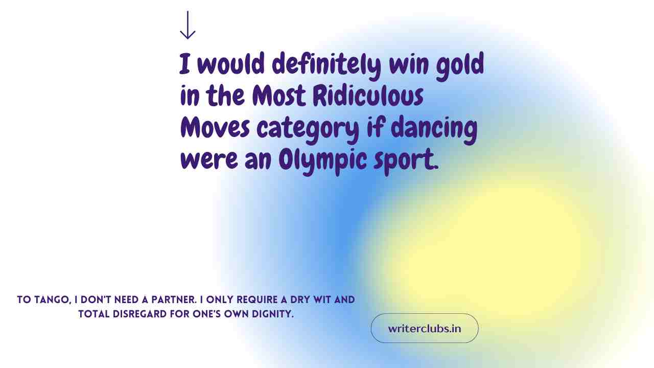 Funny dance quotes and captions