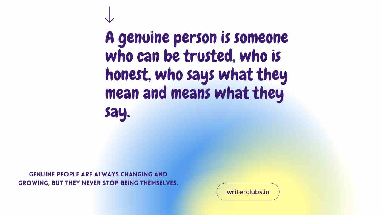 Genuine people quotes and captions 