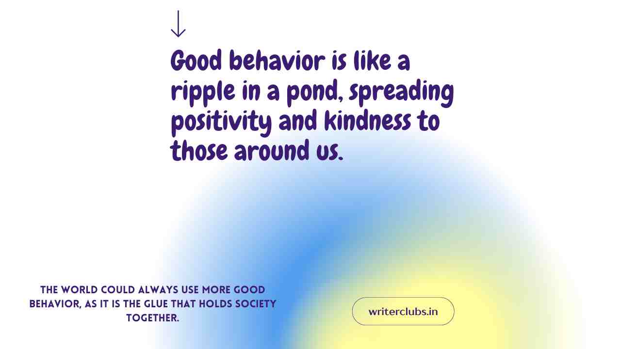 Good behaviour quotes and captions 