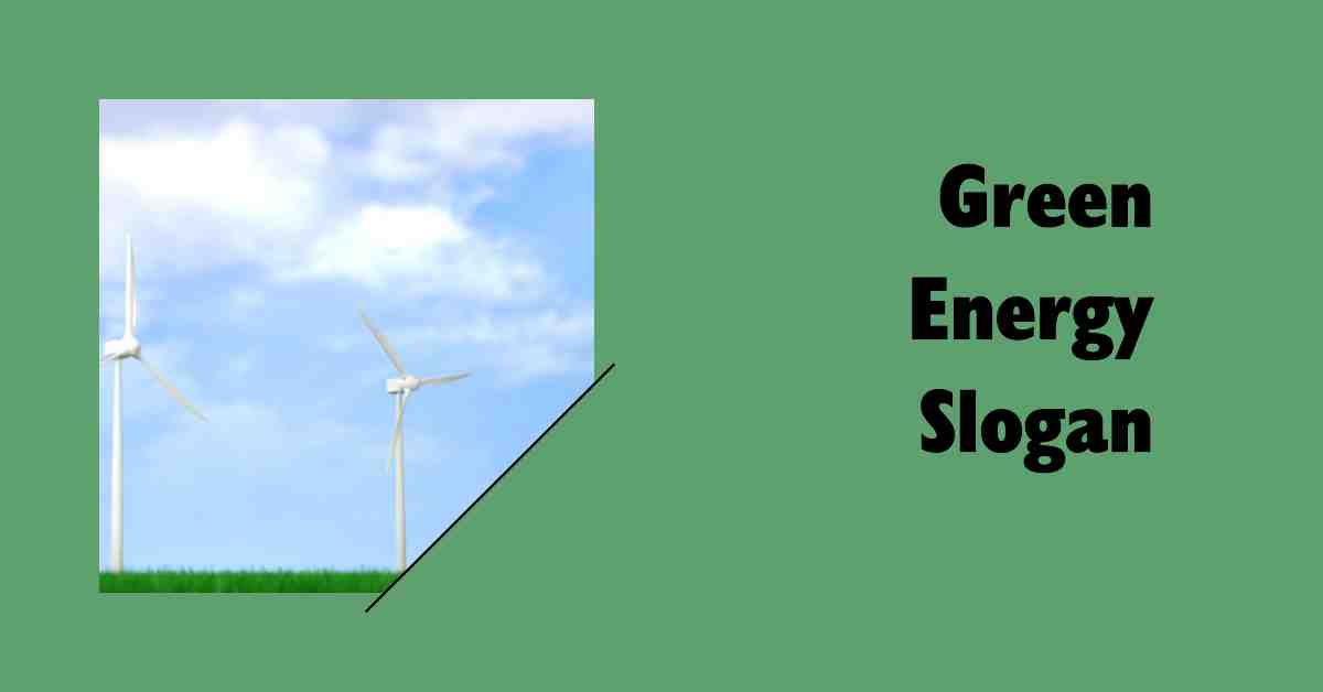 Green Energy Slogan