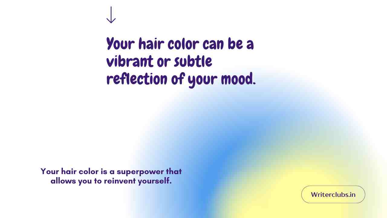 Hair Color Quotes and Captions