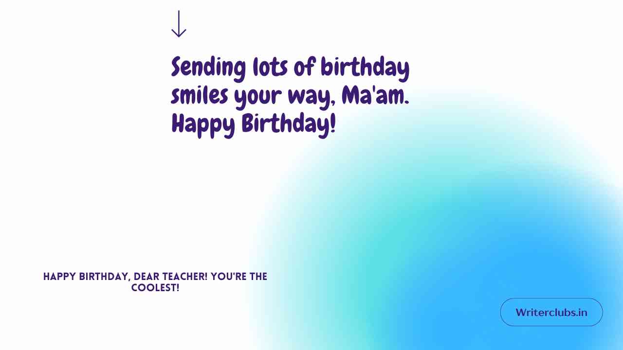 70 Happy Birthday Ma'am Quotes, Wishes and Messages - Writerclubs 808