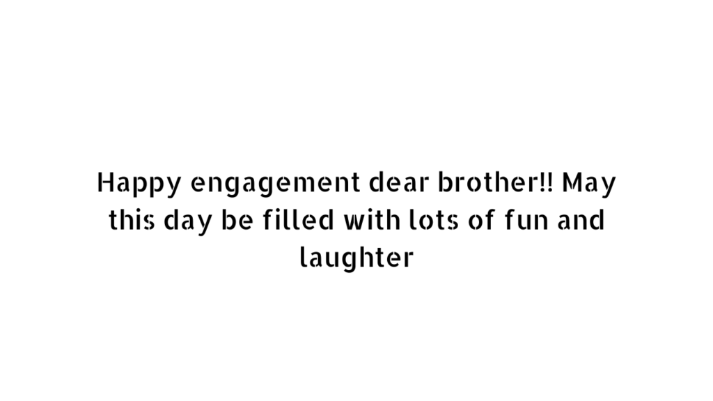 Engagement wishes for brother