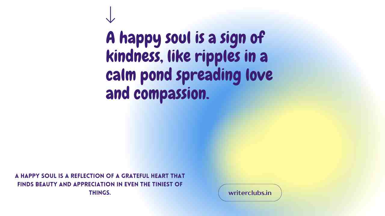 Happy soul quotes and captions