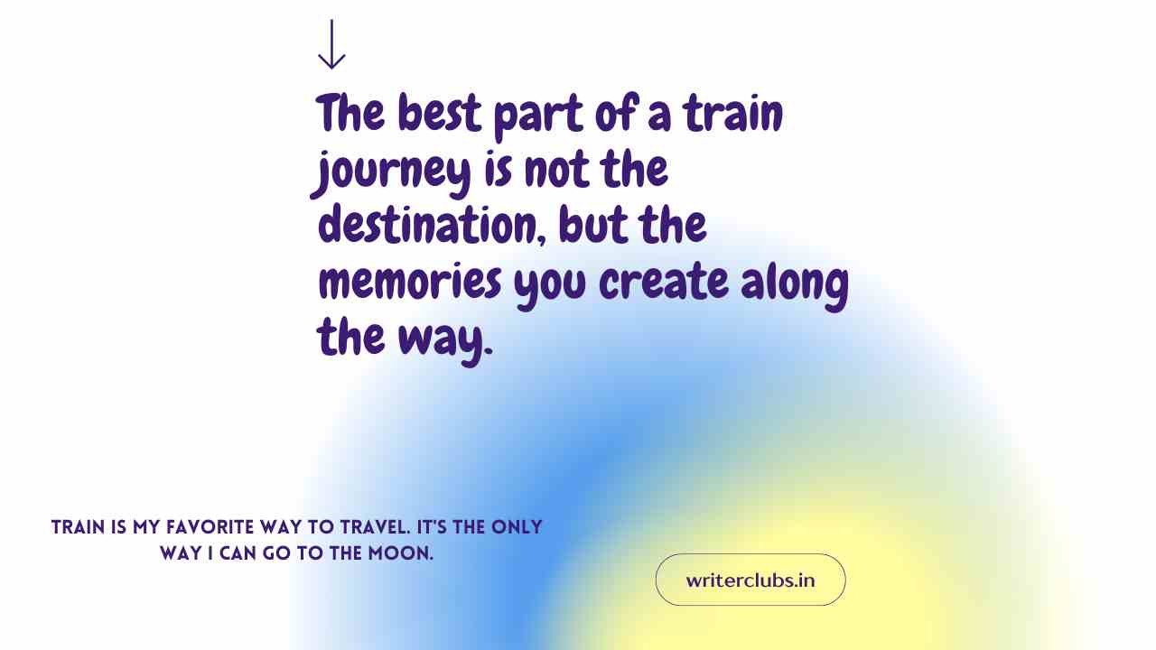 Happy train journey quotes and captions