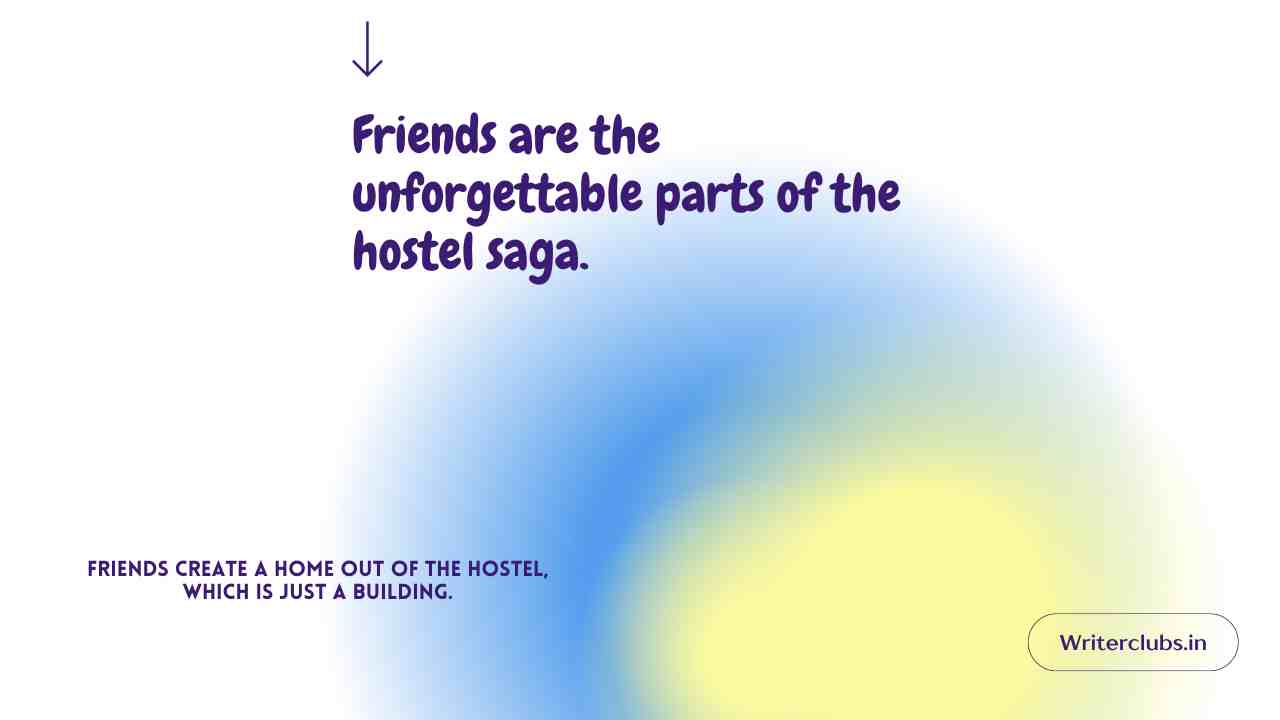 Hostel Friends Quotes and Captions 