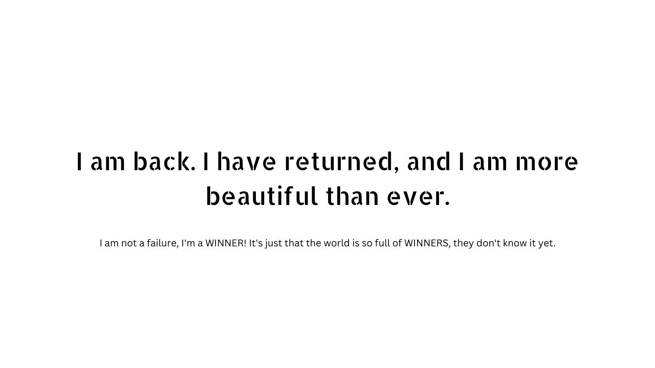 I am back quotes and captions