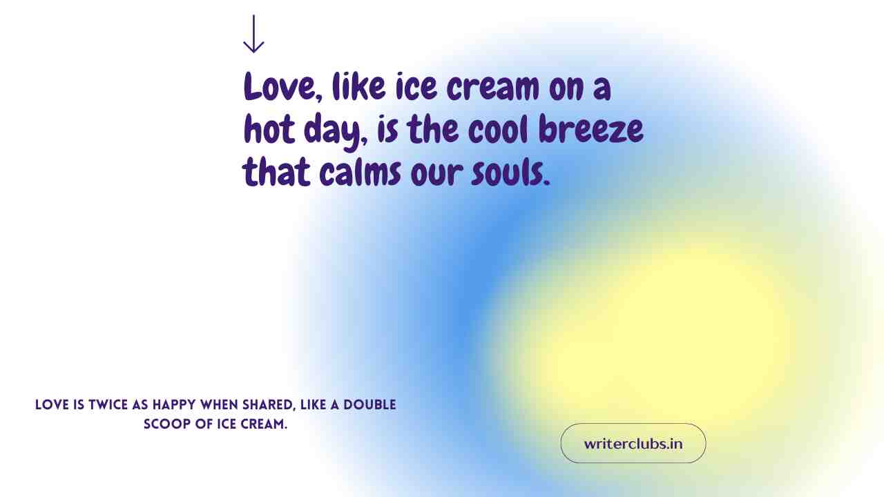 Ice Cream Love Quotes 