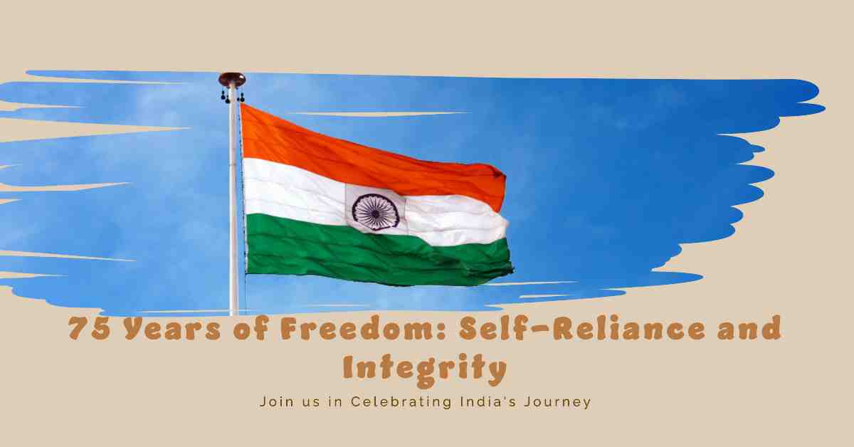 Independent India 75 Self Reliance with Integrity Slogan