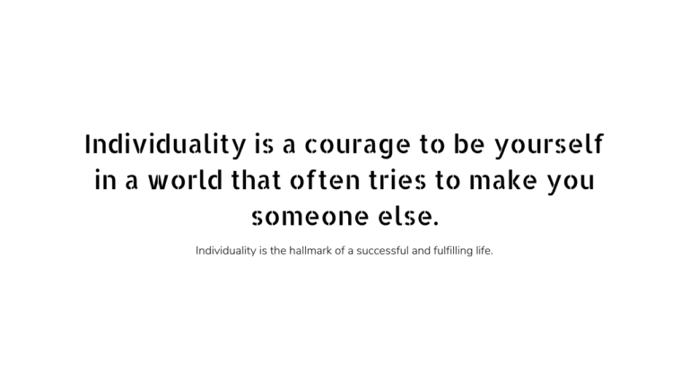 Individuality quotes: Embracing and celebrating our Individuality