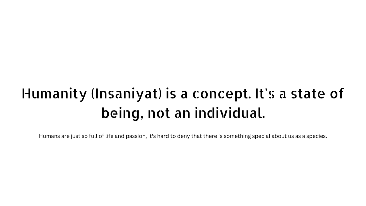 38 Insaniyat quotes in English to praise the Humanity - Writerclubs