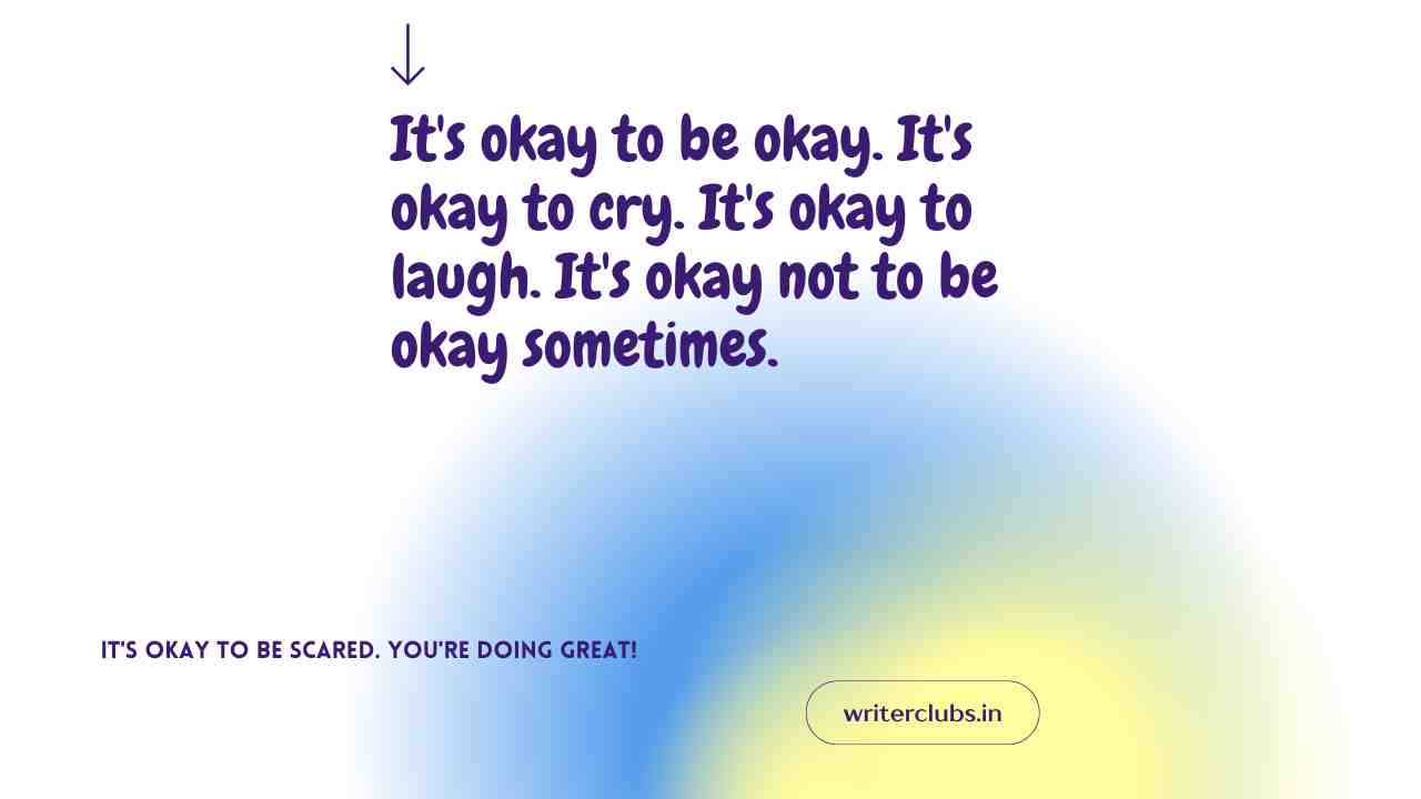 Its okay quotes and captions